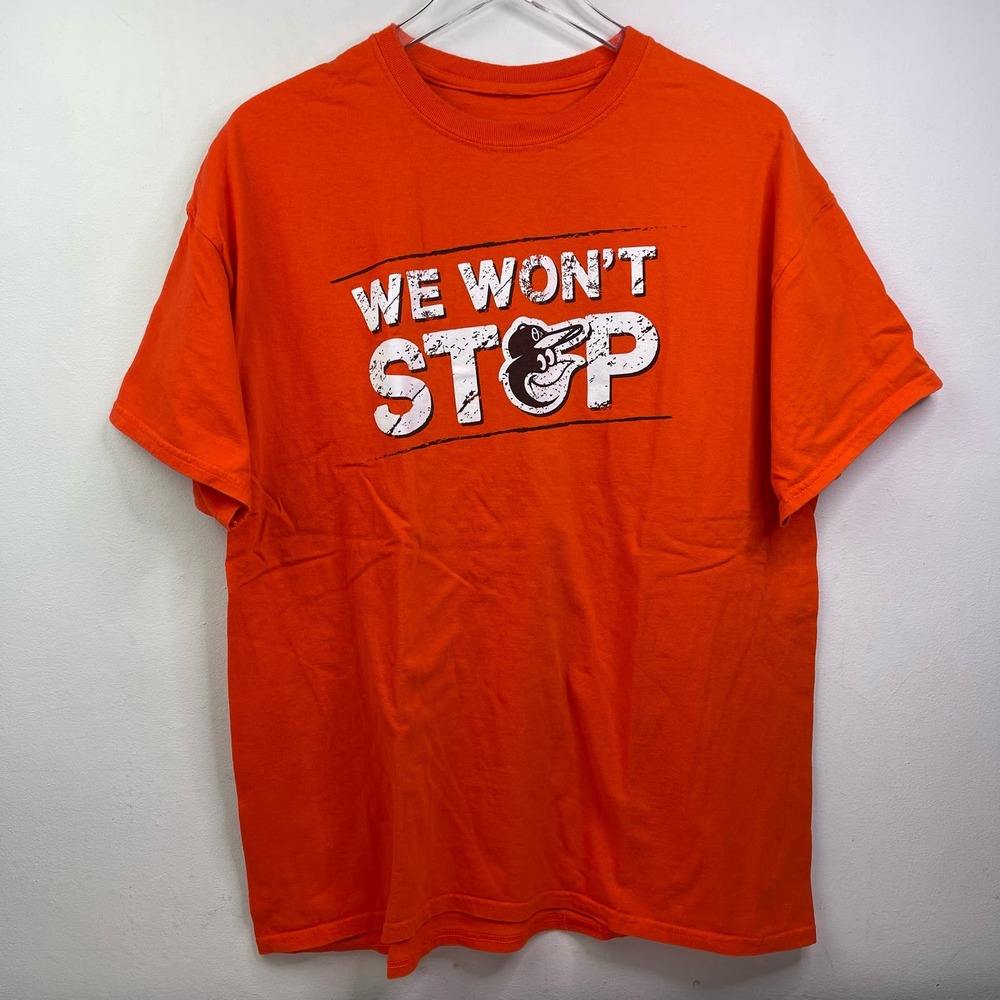 Baltimore Orioles Oriole Bird Baseball We Won't Stop Cotton Printed T-shirt — XL